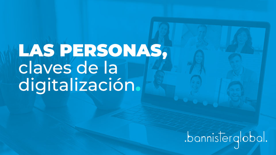 Las personas, claves de la digitalización