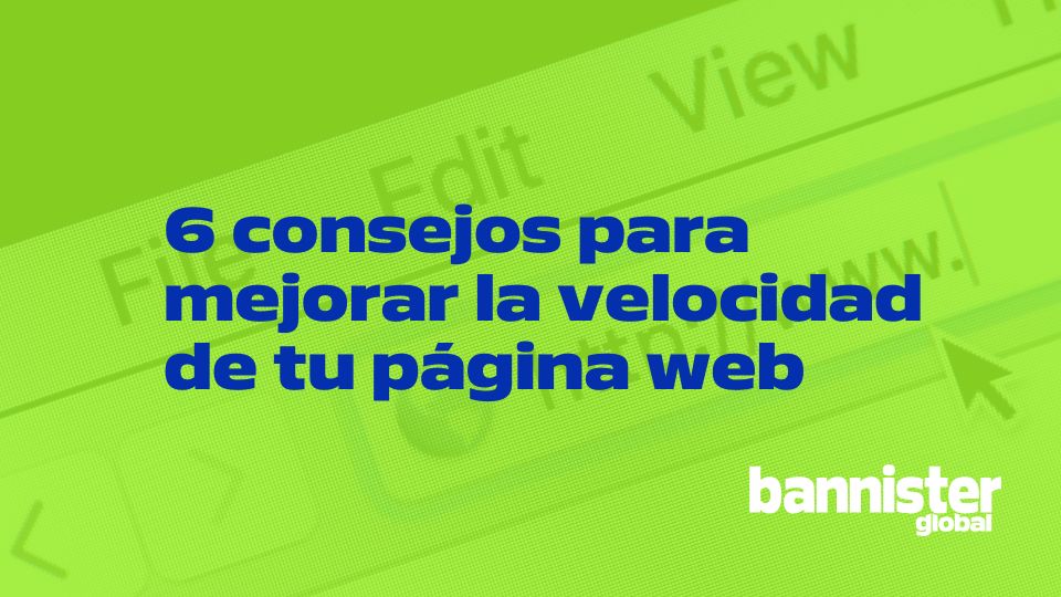 Consejos para mejorar la velocidad de tu página web